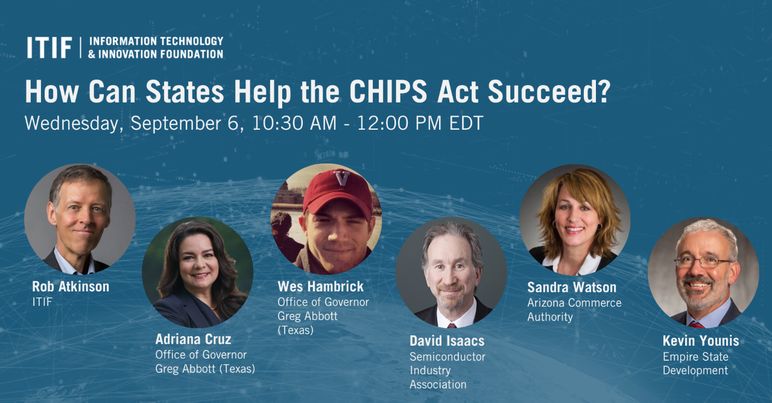 How Can States Help the CHIPS Act Succeed? 06/09/2023