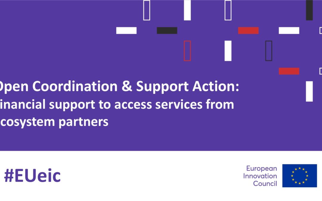 EIC : Open Coordination and Support Action (CSA): Financial support to access services from ecosystem partners