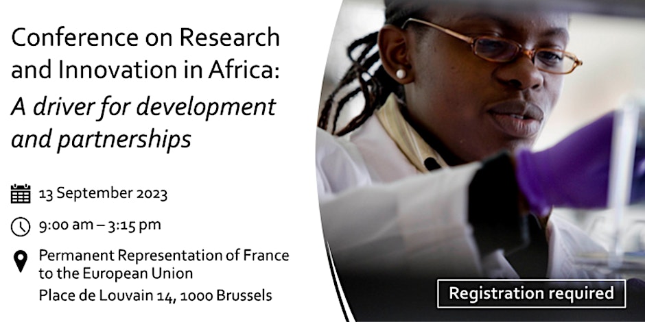 Research and Innovation in Africa: a driver for development and partnerships, 13/09/2023, Brussels