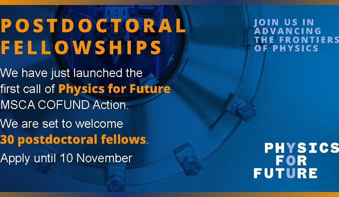 Physics for Future (P4F) (MSCA COFUND0 is hiring 60 fellows over two recruitment cycles in autumn 2023 and 2025.