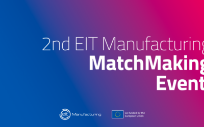 2nd EIT Manufacturing MatchMaking Event 2023, 19/09/2023, Online