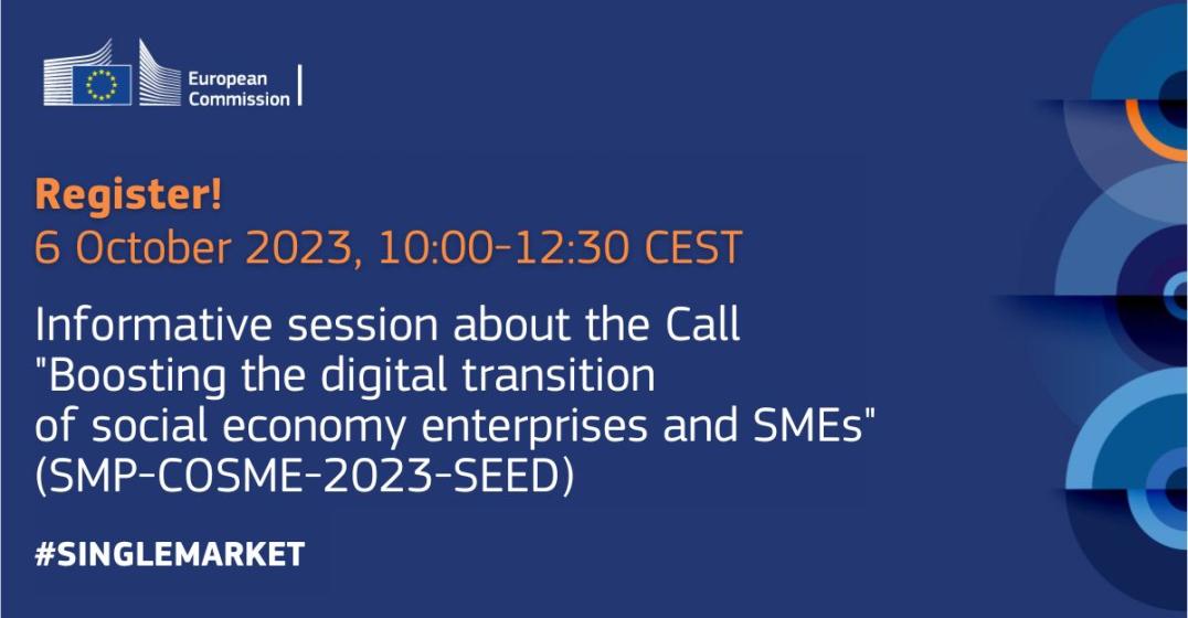 Online Info Session call Proximity and social economy industrial ecosystem: boosting the digital transition of social economy enterprises and SMEs (SMP-COSME-2023-SEED)