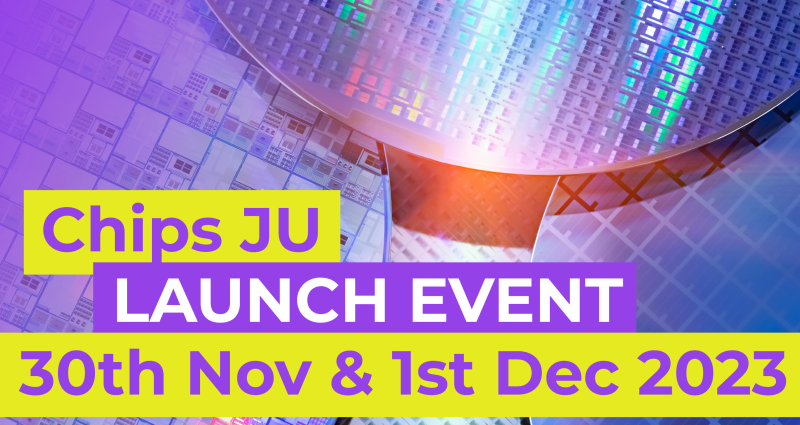 Change of Date for Chips Joint Undertaking Launch Event to 30th November and 1st December