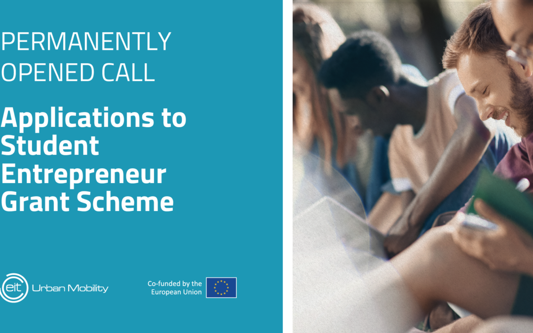 EIT Urban Mobility: Open Call for Applications to Student Entrepreneur Grant Scheme