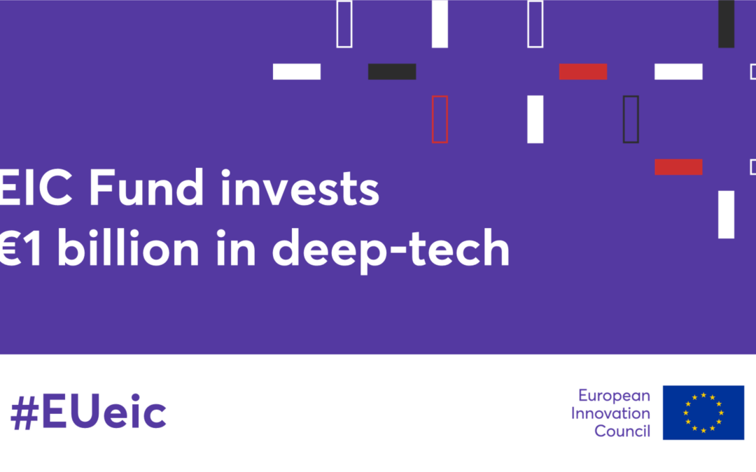EIC Fund has approved one billion in deep tech venture investments since its start