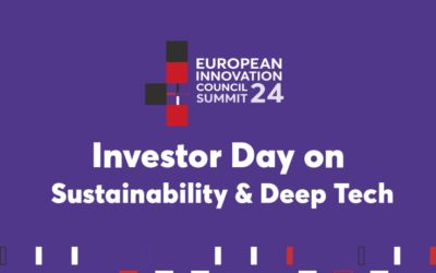 EIC Summit: Investor Day on Sustainability & Deep Tech on 19 March 2024