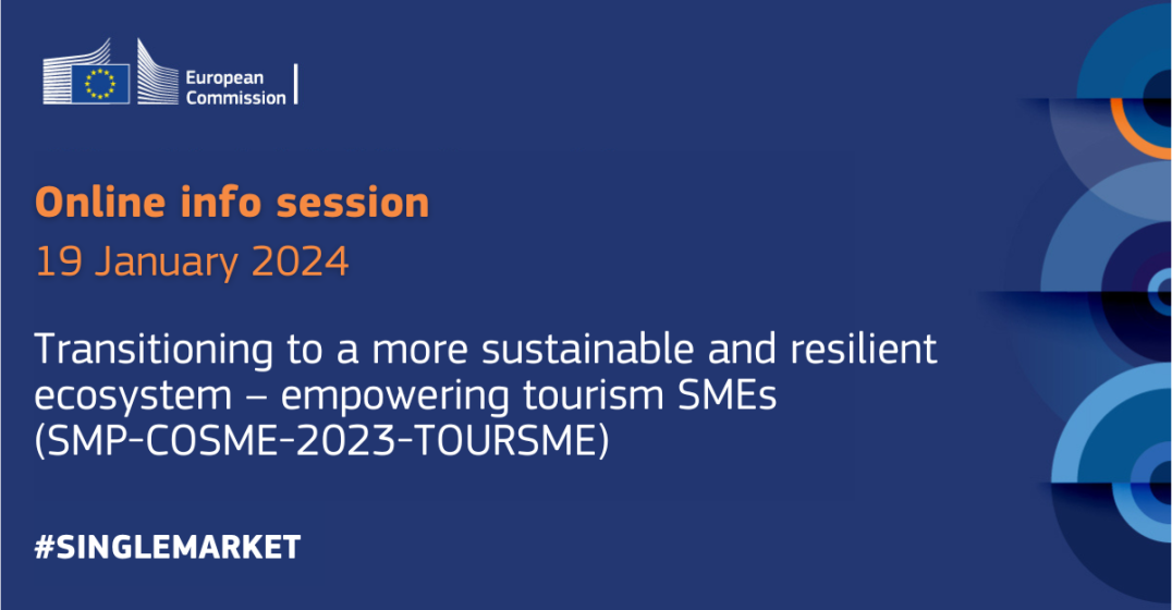 Online Info Session on the Call ‘Transitioning to a more sustainable and resilient ecosystem – empowering tourism SMEs’ (SMP-COSME-2023-TOURSME)