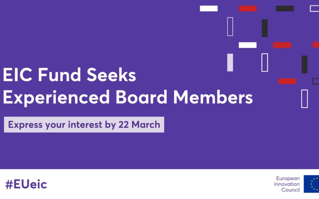 EIC Fund Seeks Experienced Board Members to Shape the Future of Innovation
