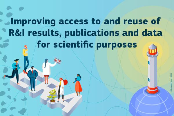 Improving access to and reuse of R&I results, publications and data for scientific purposes