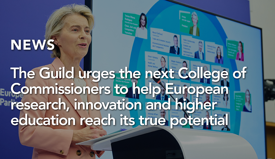 The Guild urges the next College of Commissioners to help European research, innovation and higher education reach its true potential