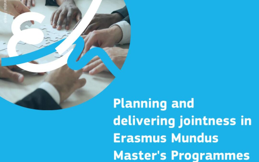 New publication: Planning and delivering jointness in Erasmus Mundus Master’s Programmes
