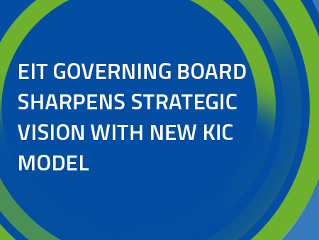 EIT Governing Board presents updated strategic vision with new KIC model
